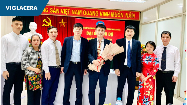 Đại hội Chi bộ Viện Nghiên cứu và Phát triển Viglacera: Hướng tới hoàn thành vai trò tiên phong về nghiên cứu khoa học trong Tổng công ty