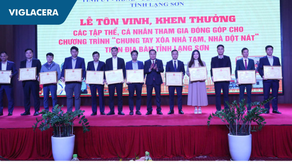 VIGLACERA: NHẬN BẰNG KHEN “ĐƠN VỊ ĐÓNG GÓP TÍCH CỰC TRONG CHƯƠNG TRÌNH XÓA NHÀ TẠM, NHÀ DỘT NÁT - TỈNH LẠNG SƠN”