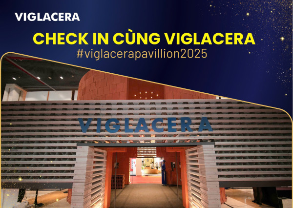 THAM GIA CUỘC THI CHECK-IN TẠI VIGLACERA PAVILION - CƠ HỘI NHẬN GIẢI THƯỞNG GIÁ TRỊ
