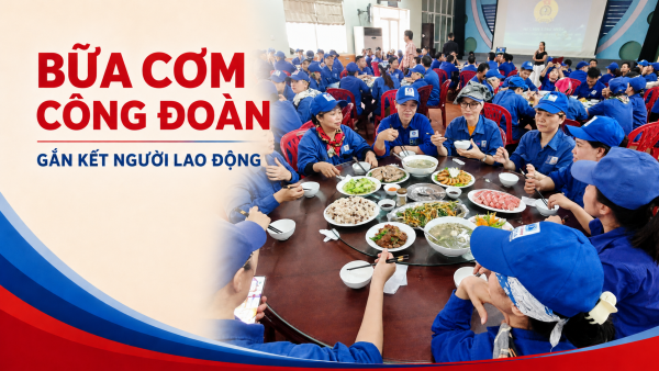 Viglacera gắn kết người lao động từ những “Bữa cơm Công đoàn”